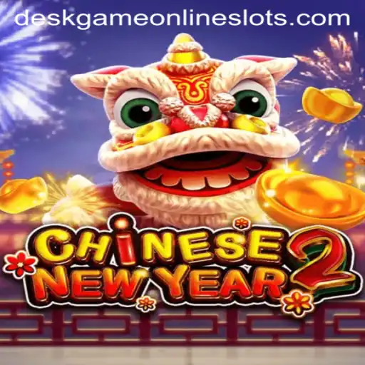 CHINESENEWYEAR2: The Ultimate DeskGame Experience