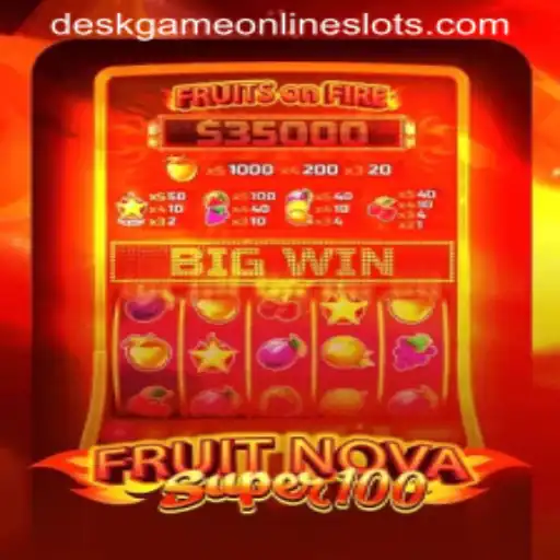 FruitNovaSuper100: An Engaging Desk Game Experience